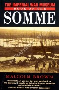 The Imperial War Museum Book of the Somme by BROWN, Malcolm